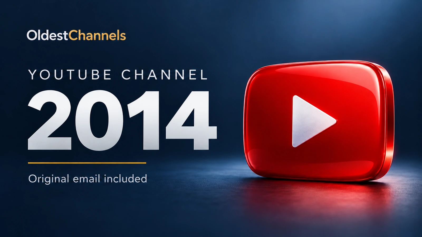 YouTube channel created in 2014 — original email included